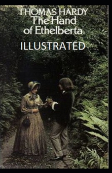 Paperback The Hand of Ethelberta Illustrated Book
