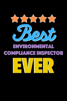 Paperback Best Environmental Compliance Inspector Evers Notebook - Environmental Compliance Inspector Funny Gift: Lined Notebook / Journal Gift, 120 Pages, 6x9, Book