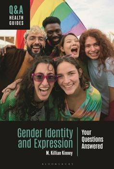 Gender Identity and Expression: Your Questions Answered (Q&A Health Guides)