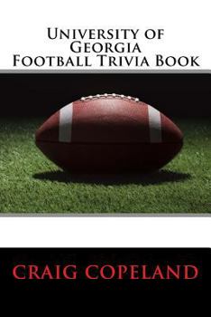 Paperback University of Georgia Football Trivia Book