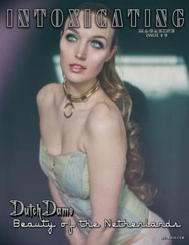 Paperback Intoxicating Magazine: Issue # 9 Dutch Dame Cover Book