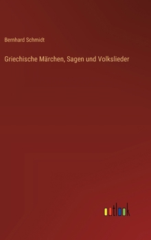 Hardcover Griechische Märchen, Sagen und Volkslieder [German] Book