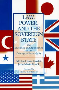 Paperback Law, Power, and the Sovereign State: The Evolution and Application of the Concept of Sovereignty Book