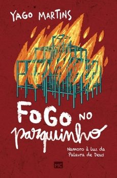 Paperback Fogo no parquinho: Namoro à luz da Palavra de Deus [Portuguese] Book