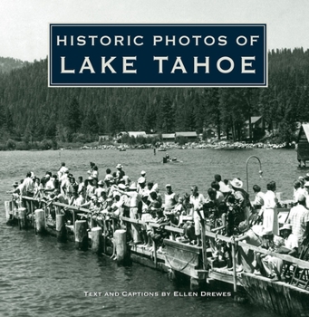 Hardcover Historic Photos of Lake Tahoe Book