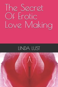 Paperback The Secret Of Erotic Love Making Book