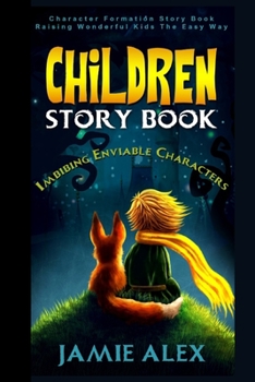 Paperback Inspiring Children Story: Imbibing Enviable Characters Book