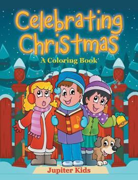 Paperback Celebrating Christmas (A Coloring Book) Book
