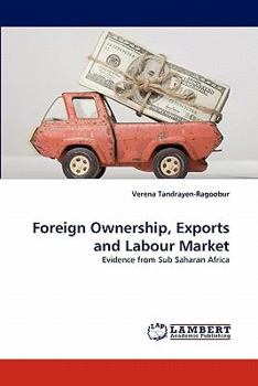 Paperback Foreign Ownership, Exports and Labour Market Book