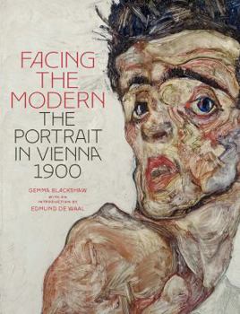 Hardcover Facing the Modern: The Portrait in Vienna 1900 Book