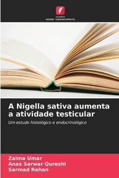 Paperback A Nigella sativa aumenta a atividade testicular [Portuguese] Book