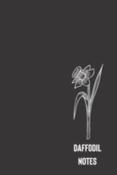 daffodil notes: small lined Daffodil Notebook / Travel Journal to write in (6'' x 9'') 120 pages