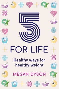 Paperback 5 for Life: Healthy ways for healthy weight Book