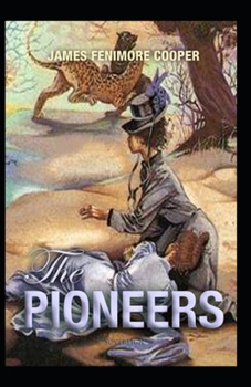 Paperback The Pioneers-Original Edition(Annotated) Book