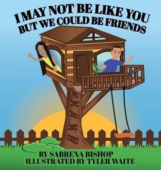 Hardcover I May Not Be Like You But We Could Be Friends Book