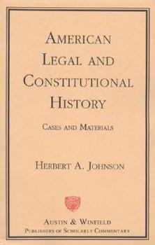 Paperback American Legal and Constitutional History: Cases and Materials Book