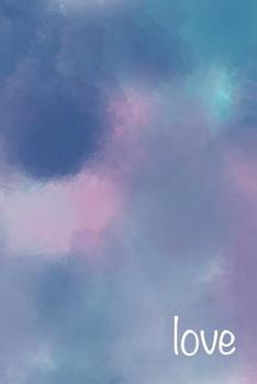 love: Beautiful cute pastel notebook with 100 squared pages, soft cover 6x9 DinA5 love, live, life