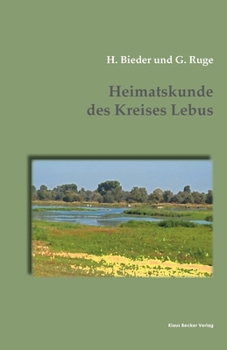 Paperback Heimatskunde des Kreises Lebus: Frankfurt a. Oder, 1898 [German] Book