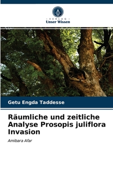 Paperback Räumliche und zeitliche Analyse Prosopis juliflora Invasion [German] Book