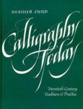 Hardcover Calligraphy Today: Twentieth Century Tradition and Practice Book