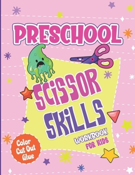 Paperback Scissors Skills Preschool Color & Cut Out And Glue Workbook For Kids: Coloring, Cutting And Pasting: 50 Animal Designs. A Fun Practice Animals Activit Book