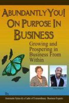 Paperback Abundantly YOU! On Purpose in Business: Modules: The Game We Call Sales Book