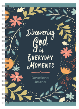 Spiral-bound Discovering God in Everyday Moments Devotional Journal Book