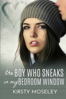 Paperback The Boy Who Sneaks In My Bedroom Window Book