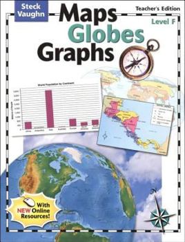 Paperback Steck-Vaughn Maps, Globes, Graphs: Teacher's Guide Level F 2004 Book