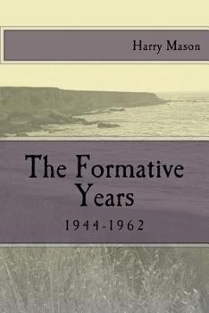Paperback The Formative Years: 1944-1962 Book