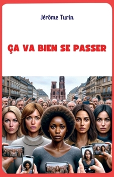 Paperback Ça va bien se passer [French] Book