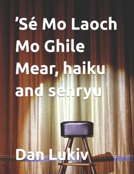 Paperback 'Sé Mo Laoch Mo Ghile Mear, haiku and senryu Book