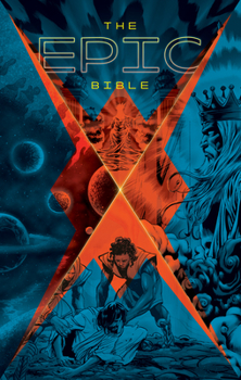 Hardcover The Epic Bible: God's Story from Eden to Eternity Book