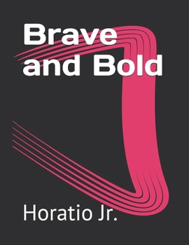 Brave and Bold