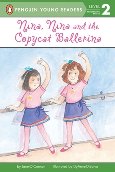Nina, Nina, and the Copycat Ballerina (All Aboard Reading)