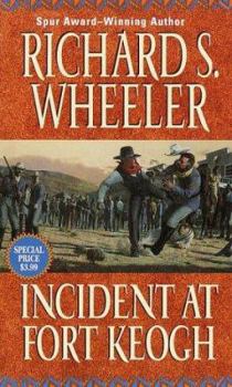 Incident at Fort Keogh - Book #4 of the Santiago Toole