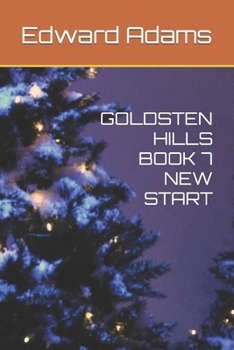 Paperback Goldsten Hills Book 7 New Start Book