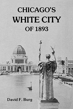 Paperback Chicago's White City of 1893 Book