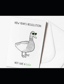 NEW YEAR'S  RESOLUTION- NOT GIVE  A DUCK  2020 - 2022  Planner: Three Year Monthly Schedule Organizer - Agenda Planner For The Next Three Years, 36 ... ... Cover (2020-2022 calendar planner)