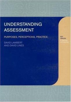 Understanding Assessment (Teaching About Learning)