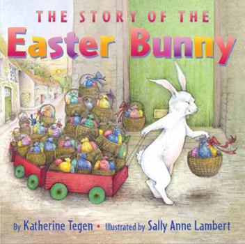 Hardcover The Story of the Easter Bunny Book