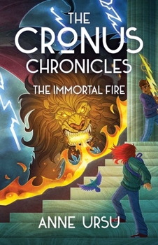 The Immortal Fire - Book #3 of the Cronus Chronicles