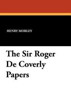 Paperback The Sir Roger De Coverly Papers Book