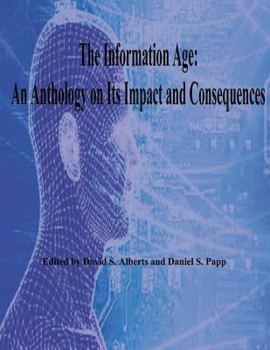 Paperback The Information Age: An Anthology on Its Impact and Consequences Book