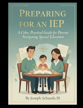 Paperback Preparing for an IEP: A Calm, Practical Guide for Parents Navigating Special Education Book