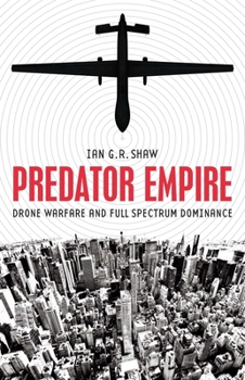 Paperback Predator Empire: Drone Warfare and Full Spectrum Dominance Book