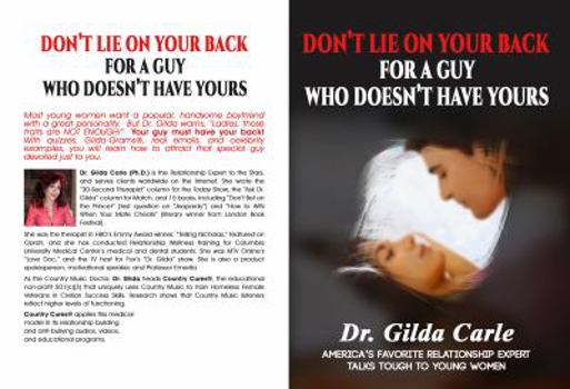 Paperback Don't Lie on Your Back for a Guy Who Doesn't Have Yours Book