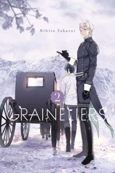 Graineliers, Vol. 2 - Book #2 of the グライネリエ [Graineliers]