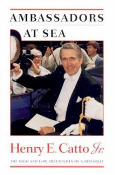 Hardcover Ambassadors at Sea: The High and Low Adventures of a Diplomat Book