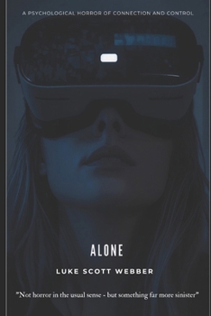 Paperback Alone: A Psychological Horror of Connection and Control Book